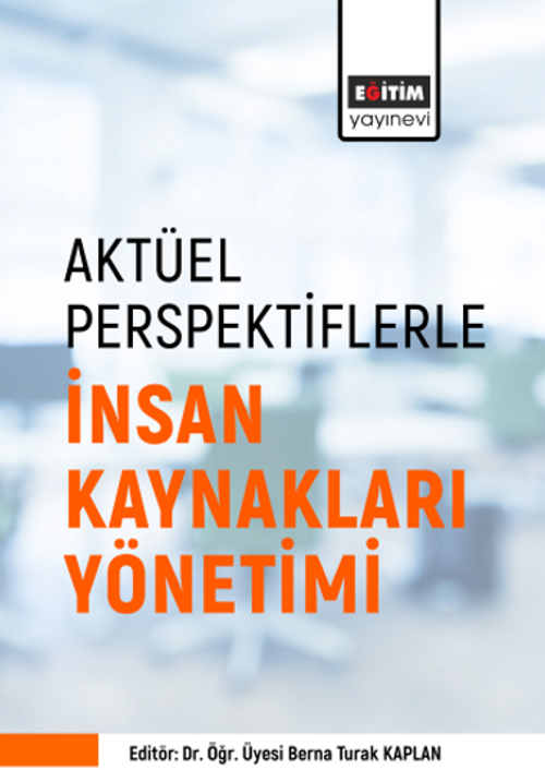 Aktüel Perspektiflerle İnsan Kaynakları Yönetimi