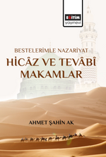 Bestelerimle Nazariyat Hicaz ve Tevabî Makamlar