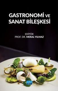 Gastronomi ve Sanat Bileşkesi