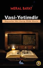 Vasi-Yetimdir & Duyanlar Bir Garip Öldü Desin