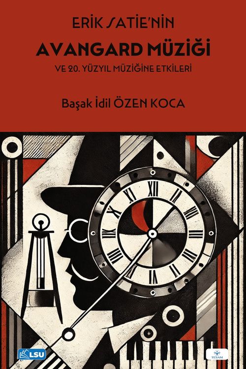 Erik Satie'nin Avangard Müziği ve 20. Yüzyıl Müziğine Etkileri