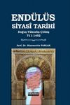 End&uuml;l&uuml;s Siyasi Tarihi (Doğuş-Y&uuml;kseliş-&Ccedil;&ouml;k&uuml;ş 711-1492)