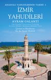 İzmir Yahudileri / Anadolu Yahudilerinin Tarihi 1