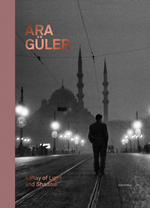 Ara Güler: A Play Of Light And Shadow