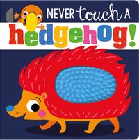 MBI - Never Touch a Hedgehog!