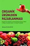 Organik &Uuml;r&uuml;nlerin Pazarlanması