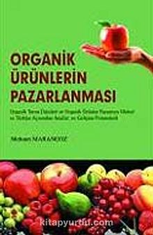 Organik Ürünlerin Pazarlanması - Prof. Dr. Mehmet Marangoz