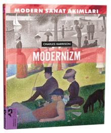 Modern Sanat Akımları: Modernizm