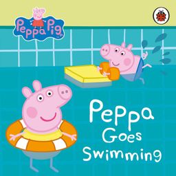 Peppa Pig -  Peppa Goes Swimming