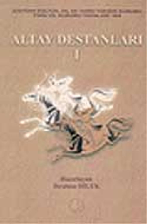 Altay Destanları-1 & (Er Samır-Ak Tayçı-Kökin Erkey-Altay Buuçay-Malçı Mergen-Kozın Erkeş-Közüyke)
