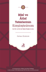 Razî ve Âlûsî Tefsirlerinin Karşılaştırılması & Kur'an ve Sünnet İlişkisi Bağlamında