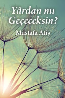 Yardan mı Geçeceksin?