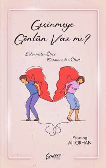 Geçinmeye Gönlün Var Mı?