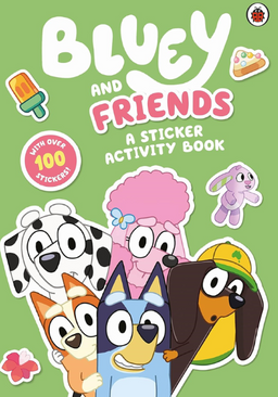 PRH - Bluey: Bluey And Friends: A Sticker Acti