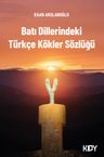 Batı Dillerindeki Türkçe Kökler Sözlüğü 