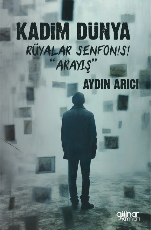 Kadim Dünya Rüyalar Senfonisi "Arayış"