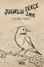 Şuurlu Serçe Şuurun Sayesi