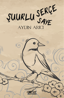 Şuurlu Serçe Şuurun Sayesi