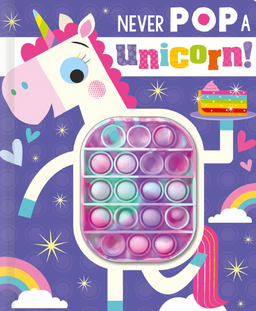 Never Pop a Unicorn!