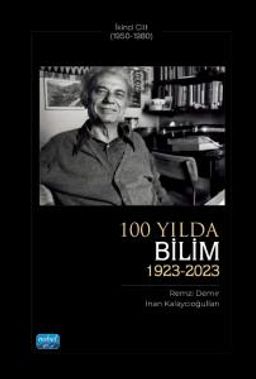 100 Yılda Bilim (1923-2023) - İkinci Cilt (1950-1980)