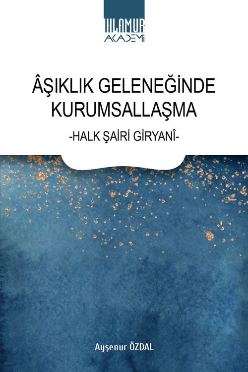 Aşıklık Geleneğinde Kurumsallaşma & Halk Şairi Giryani