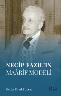 Necip Fazıl'ın Maarif Modeli