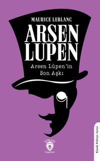 Arsen Lüpen'in Son Aşkı