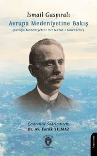 Avrupa Medeniyetine Bakış(Avrupa Medeniyetine Bir Nazar-ı Muvazene)