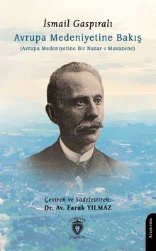 Avrupa Medeniyetine Bakış(Avrupa Medeniyetine Bir Nazar-ı Muvazene)