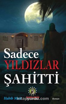 Sadece Yıldızlar Şahitti - Habib Mert