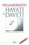 Peygamberimizin Hayatı ve Daveti