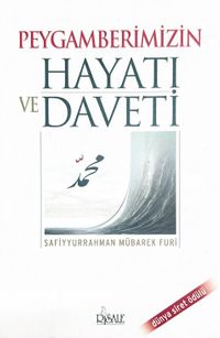 Peygamberimizin Hayatı ve Daveti
