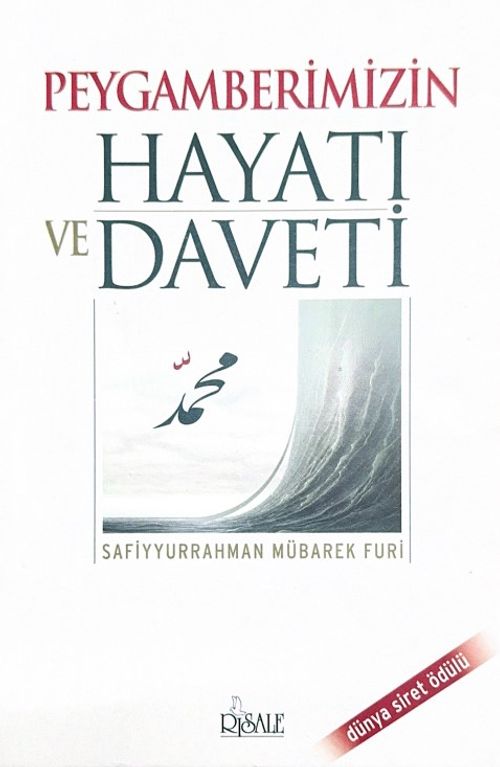 Peygamberimizin Hayatı ve Daveti