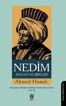 Nedim Hayatı ve Şiirleri
