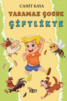 Yaramaz Çocuk Çiftlikte