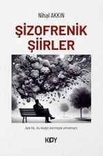 Şizofrenik Şiirler