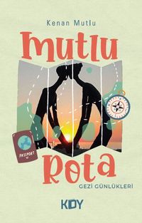 Mutlu Rota Seyir Günlükleri