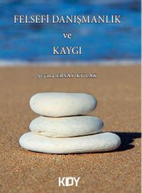 Felsefi Danışmanlık ve Kaygı