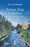 Zaman Akıp Giderken & Anılar- D&uuml;ş&uuml;nceler- Duygular
