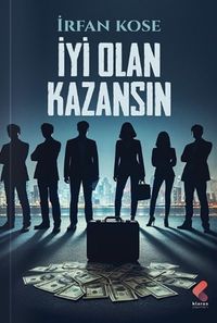 İyi Olan Kazansın