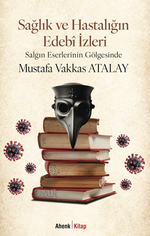 Sağlık ve Hastalığın Edebî İzleri