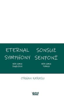 Eternal Symphony Sonsuz Senfoni & Bir Cümle İngilizce Bir Cümle Türkçe