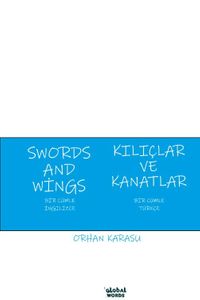 Swords and Wings Kılıçlar ve Kanatlar & Bir Cümle İngilizce Bir Cümle Türkçe