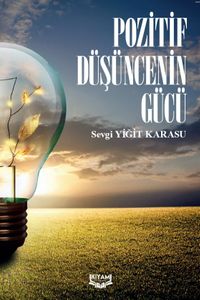 Pozitif Düşüncenin Gücü