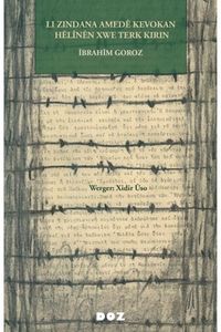 Li  Zindana Amedê Kevokan Hêlînên Xwe Terk Kirin