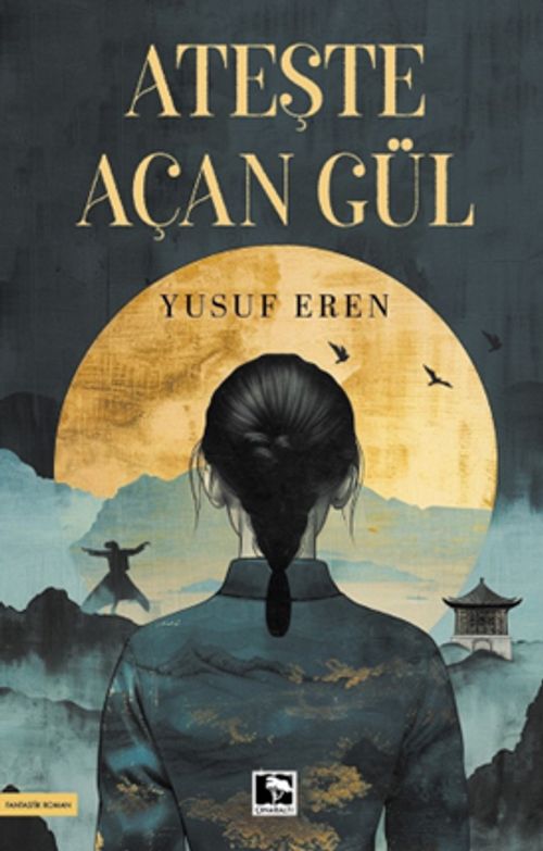 Ateşte Açan Gül