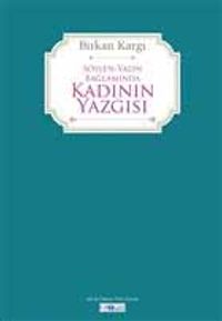 Söylen Yazın Bağlamında Kadının Yazgısı