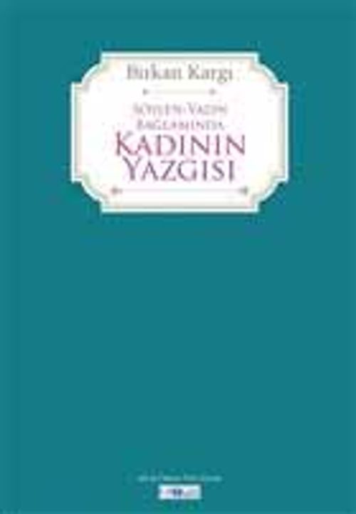Söylen Yazın Bağlamında Kadının Yazgısı