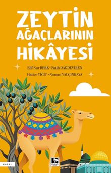 Zeytin Ağaçlarının Hikayesi