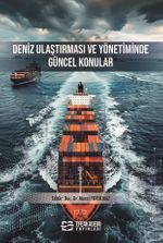Deniz Ulaştırması ve Yönetiminde Güncel Konular